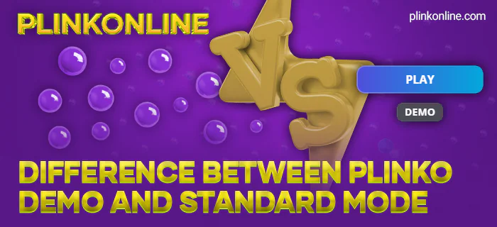 Comparison of demo mode and standard game in plinko online