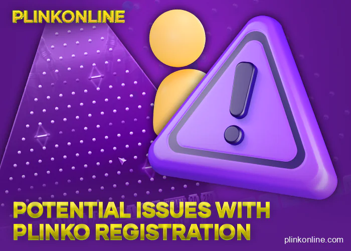 Possible problems when creating an account at plinko casino online